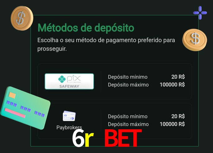 O cassino 6r bet oferece uma grande variedade de métodos de pagamento